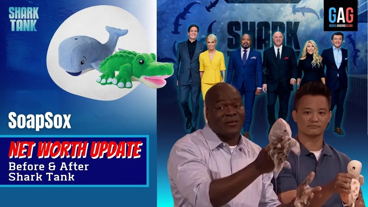 SoapSox Net Worth 2023 Update (Before & After Shark Tank