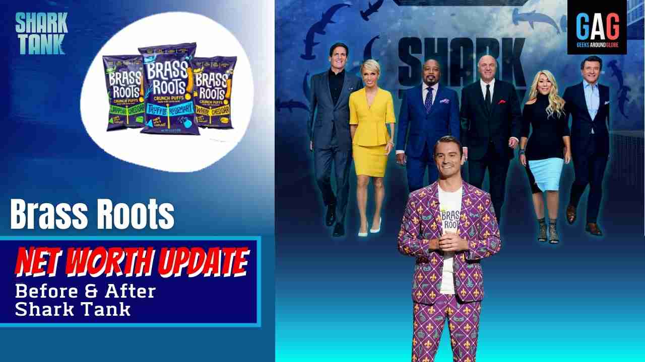 Brass Roots Net Worth 2024 Update (Before & After Shark Tank