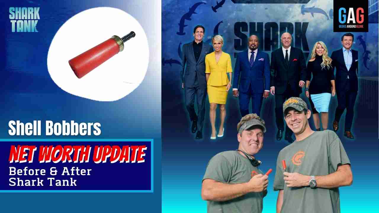 Shell Bobbers Net Worth 2024 Update (Before & After Shark Tank