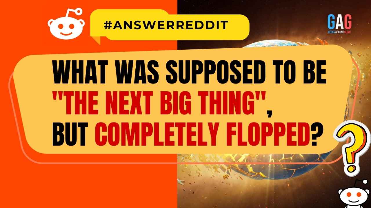 What was supposed to be "The Next Big Thing", but completely flopped?(02)