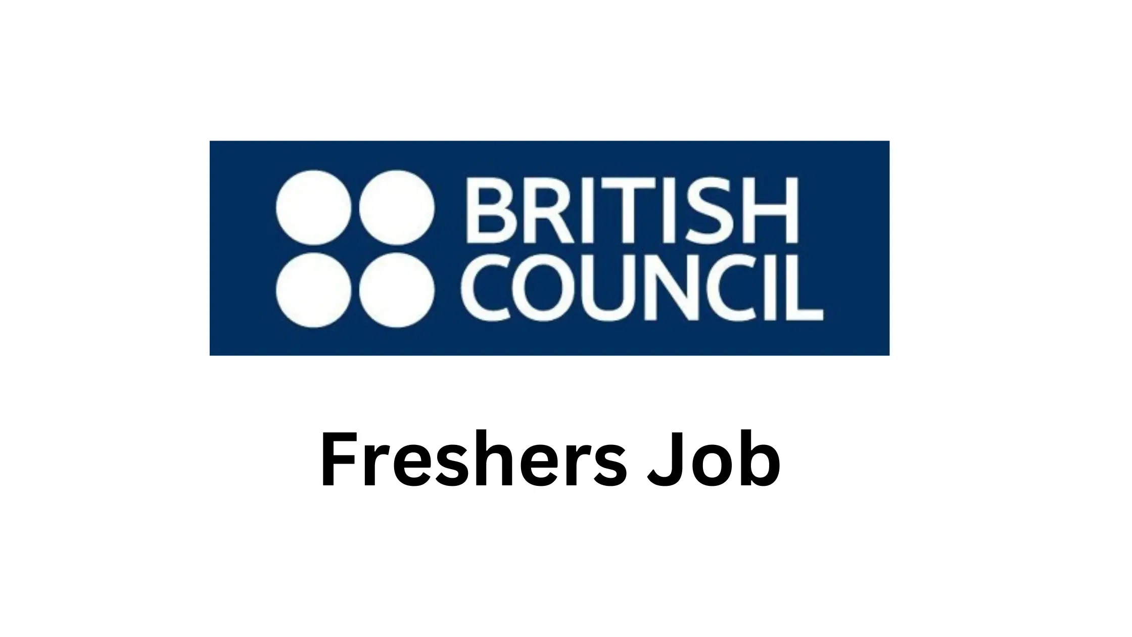British Council Off Campus Drive 2023 Trainee Jobs GeeksGod