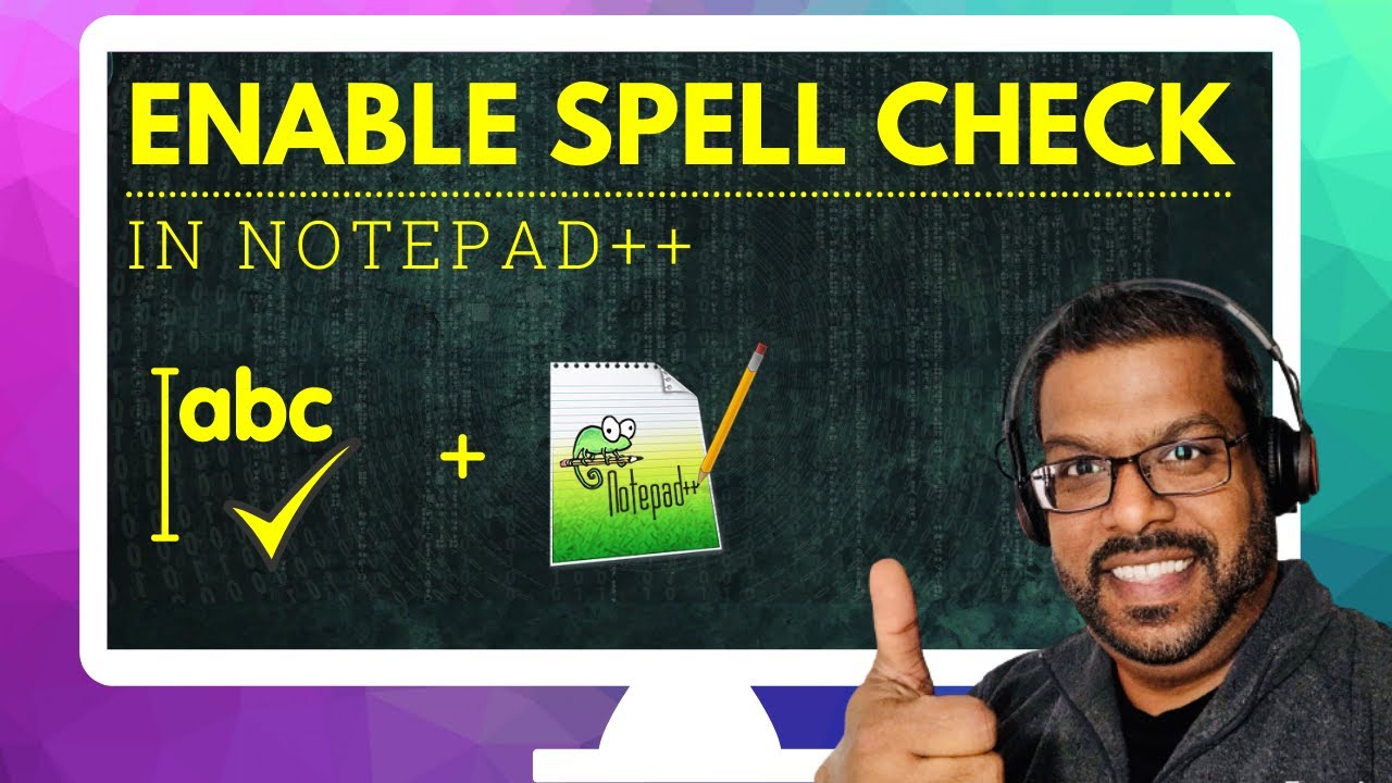 How To Add Spell Check Feature In Notepad++ [2021]