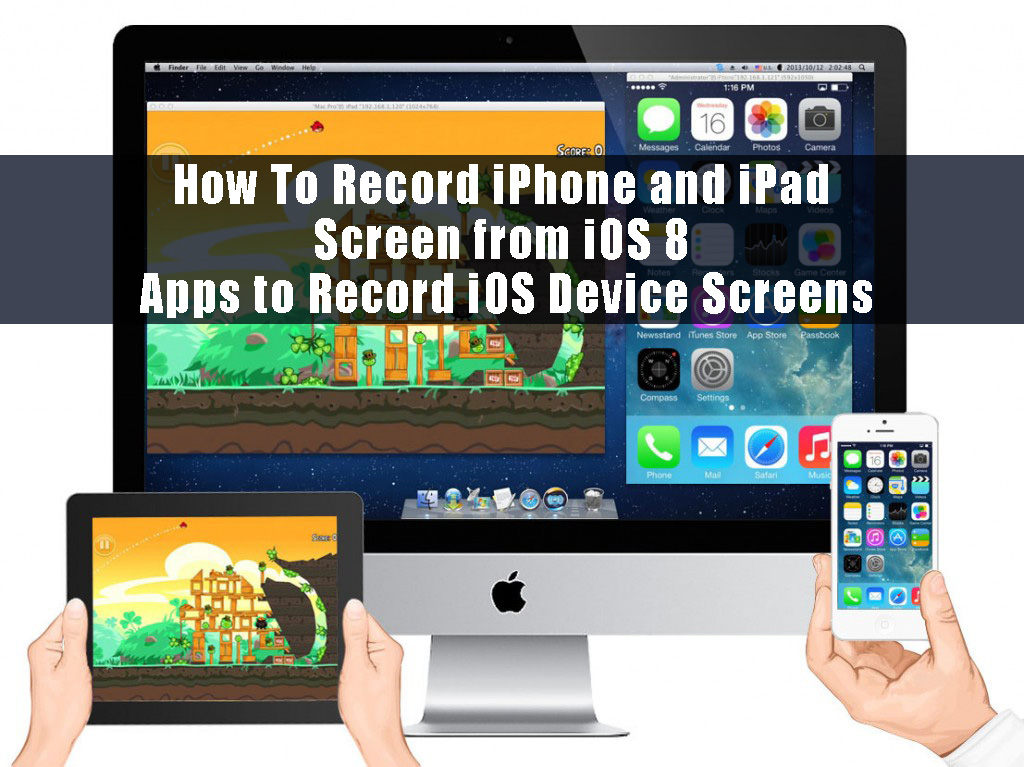 How To Record iPhone and iPad Screen from iOS 8 Apps to Record iOS