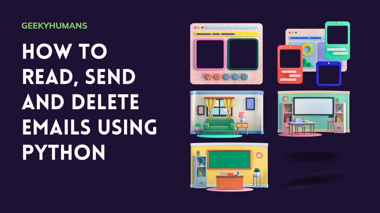 How to read, send and delete emails using Python Geeky Humans