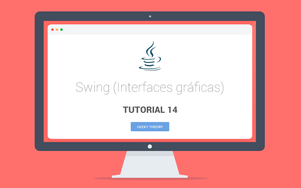 Tutorial 14 Java Swing (Interfaces gráficas)
