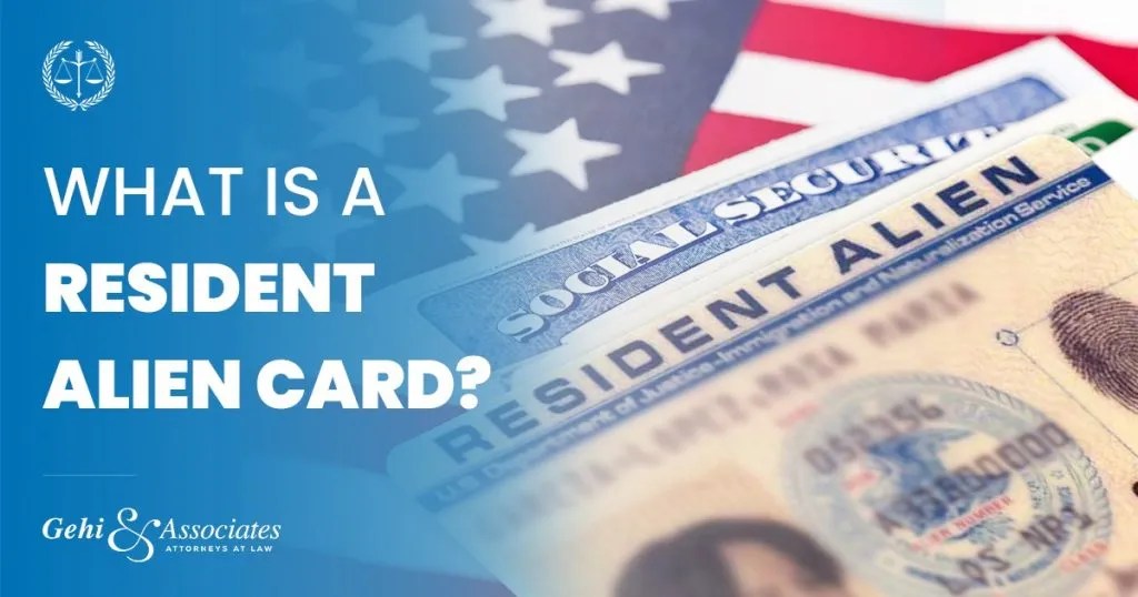What is a Resident Alien Card? Free Consultation