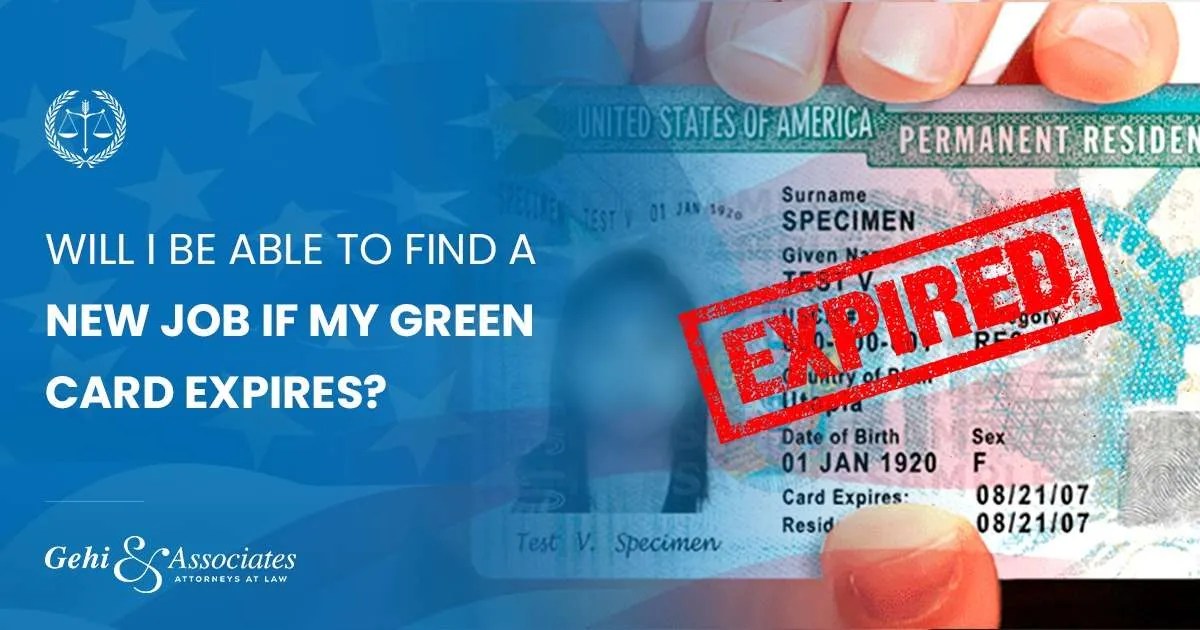 How to Find a New Job If My Green Card Expires Free Consultation
