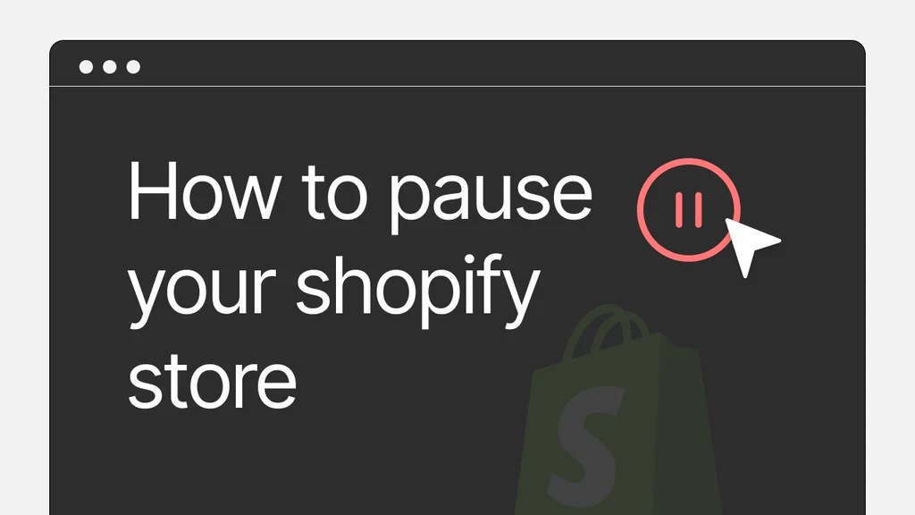 How to Pause Your Shopify Store (6 Simple Steps) GemPages