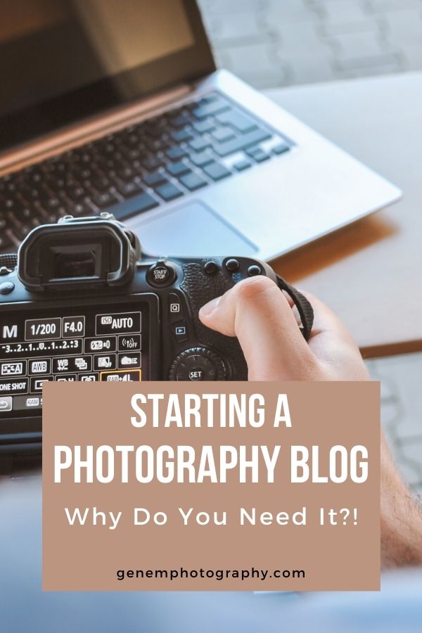Starting a photography blog Why do you need it? Genem Photography