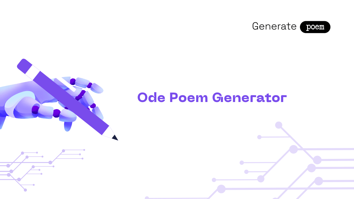 Ode Poem Generator AIPowered Ode Poems Generate Poem