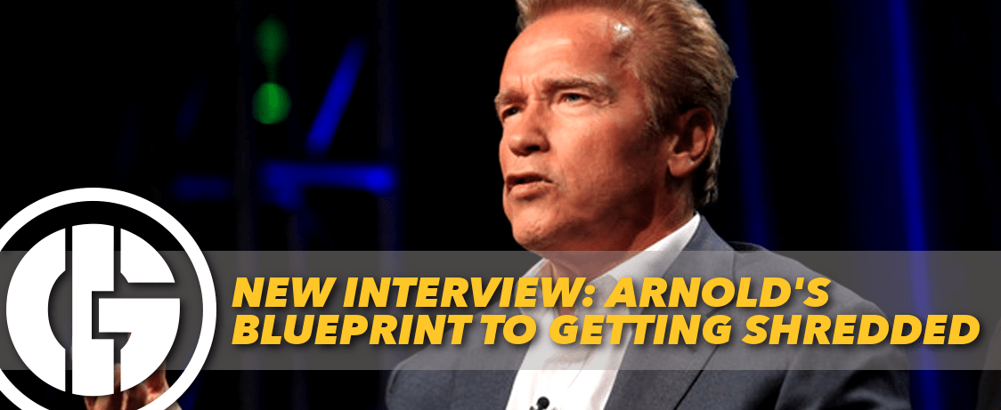 New Interview Arnold's Blueprint to Getting Shredded Generation Iron
