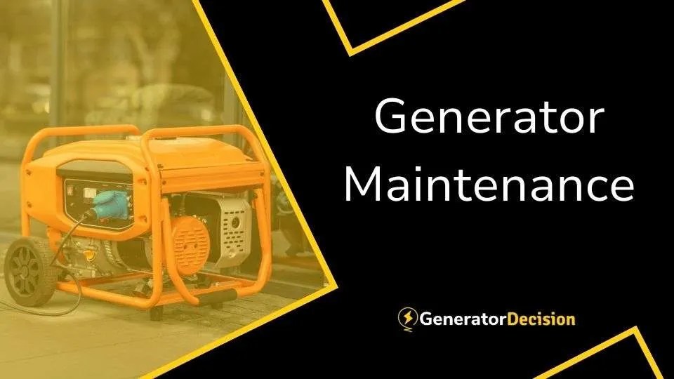 11 Generator Maintenance Tips (Checklist Included) - Generator Decision