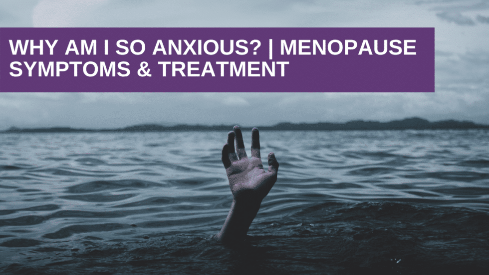 Menopausal Anxiety Symptoms & Treatment Genesis Gold