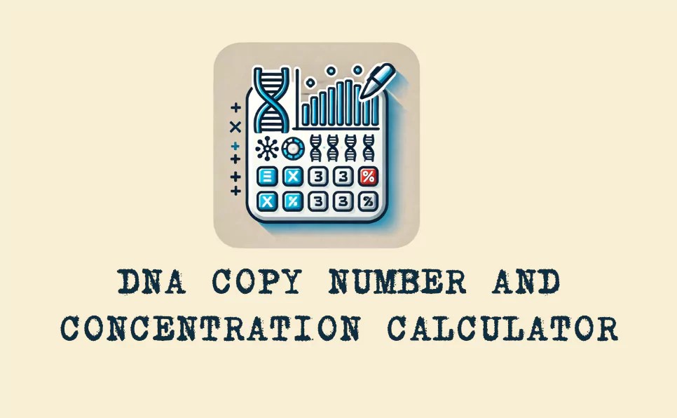 DNA Copy Number and Concentration Calculator Genes Wellness