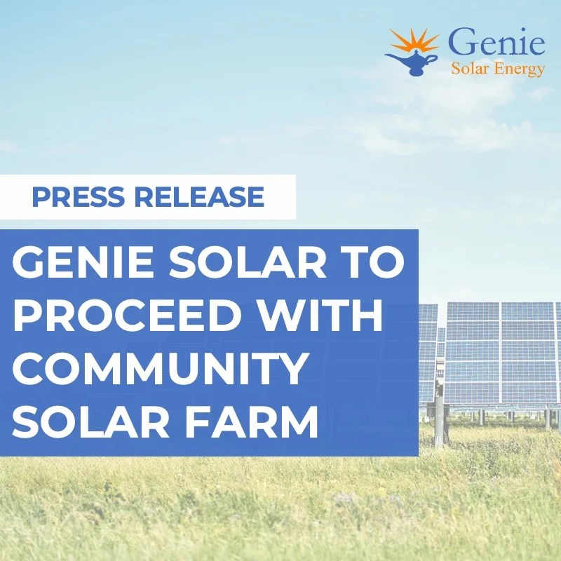 Genie Solar to Proceed with First CompanyOwned Community Solar Project