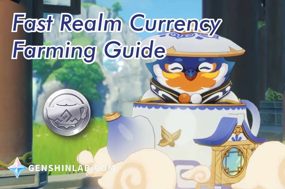 Fast Realm Currency Farming Guide GenshinLab