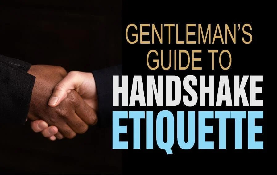 Gentleman’s Guide To Handshake Etiquette