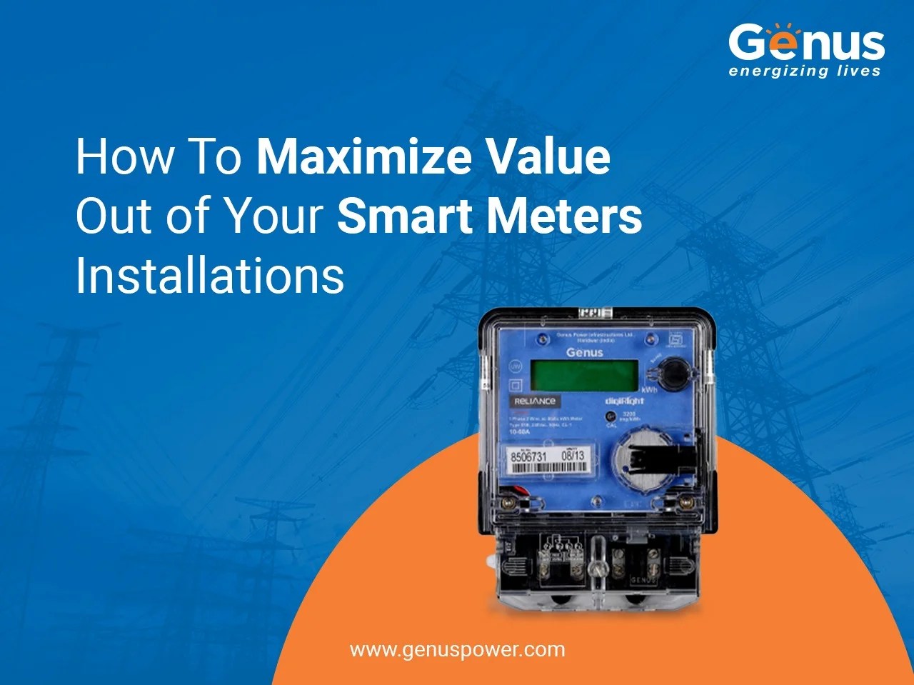 How To Maximize Value Out of Your Smart Meters Installations