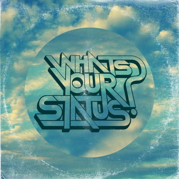 Whats Your Status Tracks & Releases on Traxsource