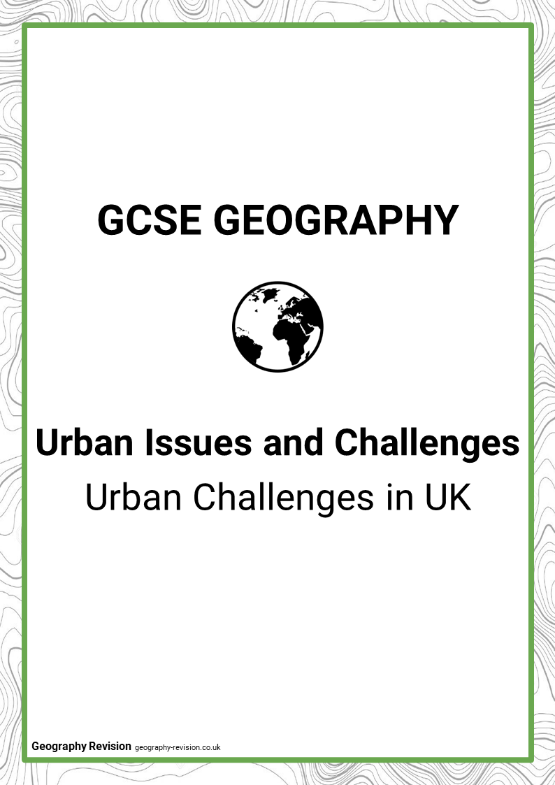 Urban Challenges in UK GCSE Geography Resources & Revision Notes