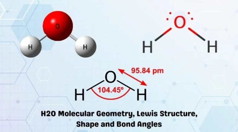 H2O Molecular Geometry, Lewis Structure, Shape and Bond Angles