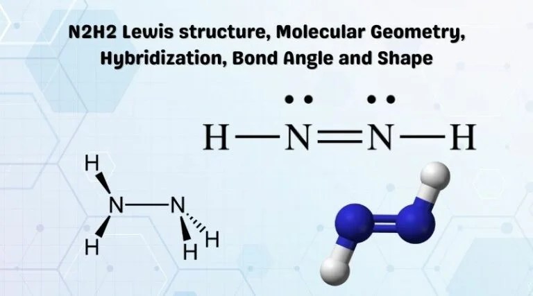 N2H2 Lewis structure, Molecular Geometry, Hybridization, Bond Angle and
