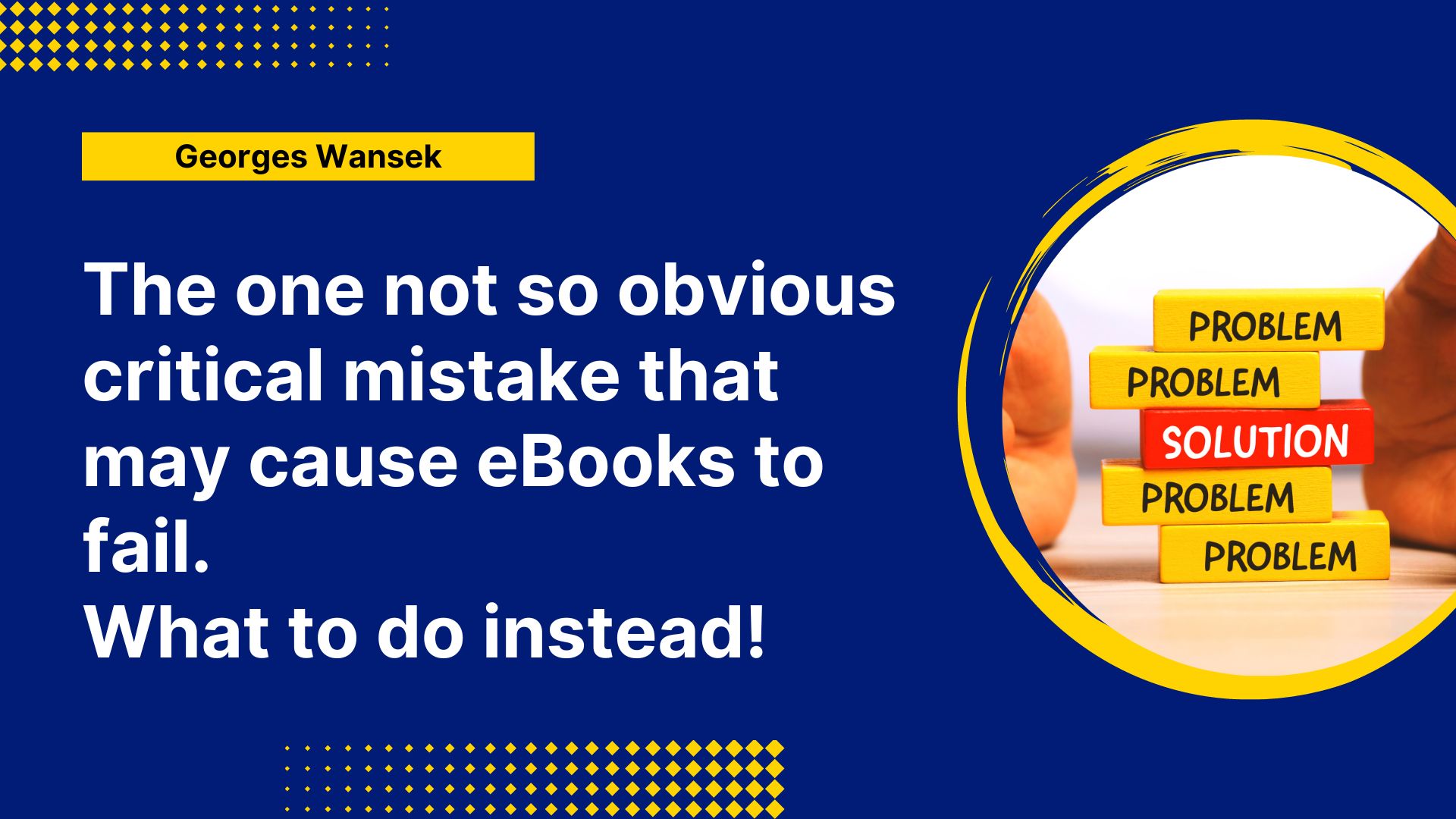 The one not so obvious critical mistake that may cause eBooks to fail(04)