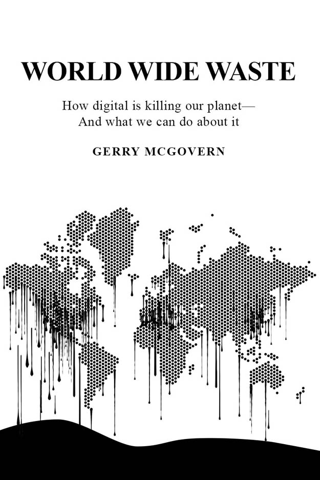 World Wide Waste Gerry McGovern
