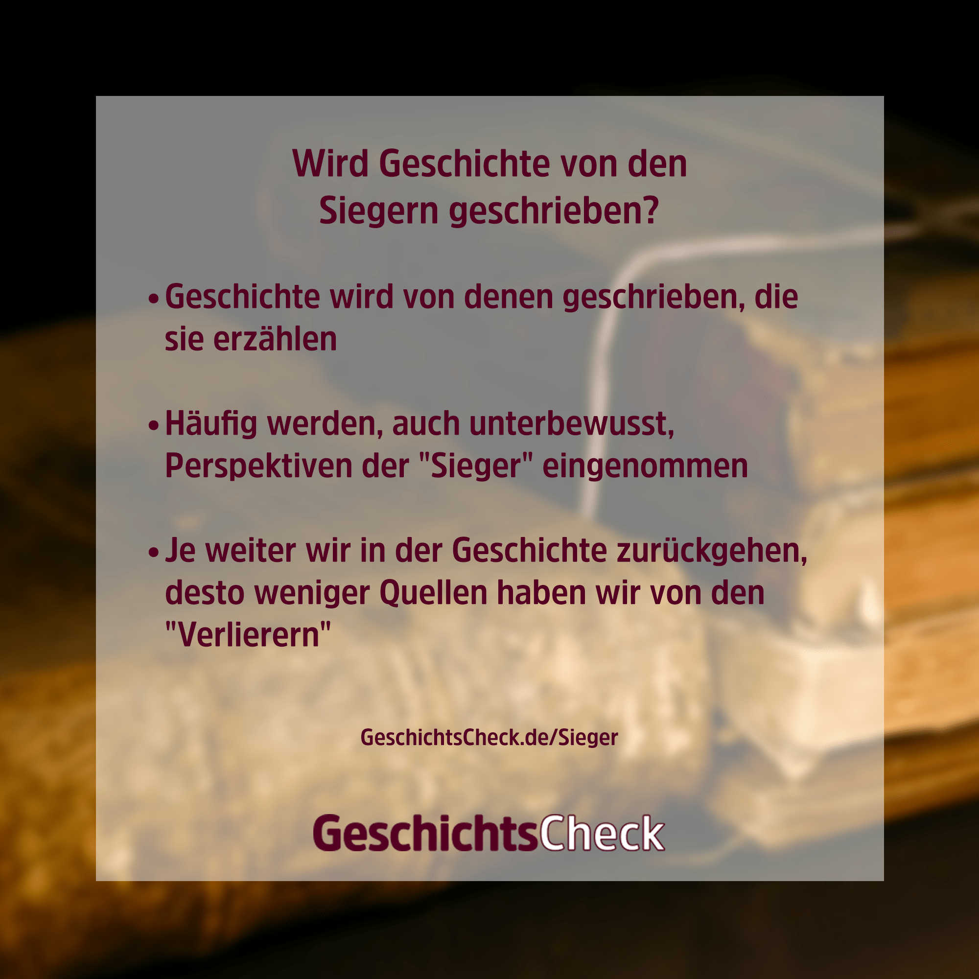 Wird Geschichte von den Siegern geschrieben? GeschichtsCheck