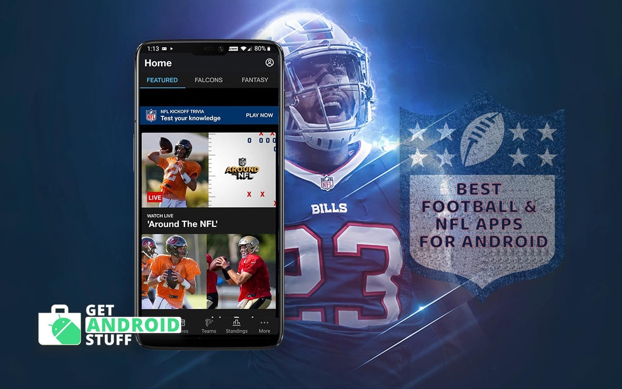Top 10 Free Football apps for soccer enthusiasts Get ANDROID Stuff