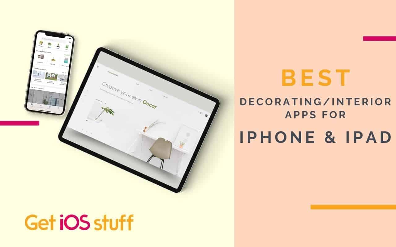 Best Free Home Decorating Apps and Interior design apps for iPhone & iPad Get Android Stuff