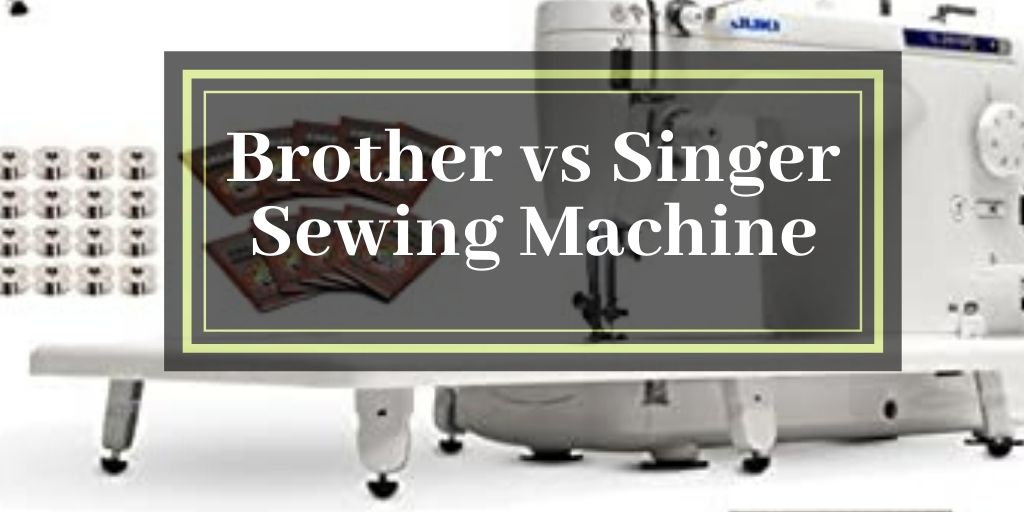 Brother vs Singer Sewing Machine (2023)