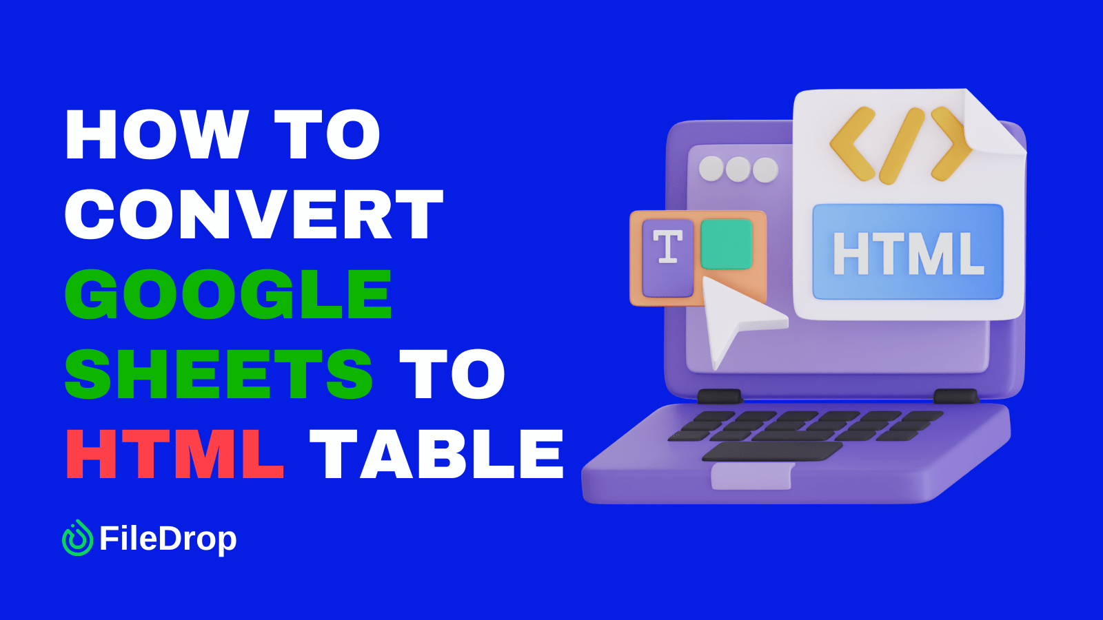 How to Convert Google Sheets to HTML Table FileDrop