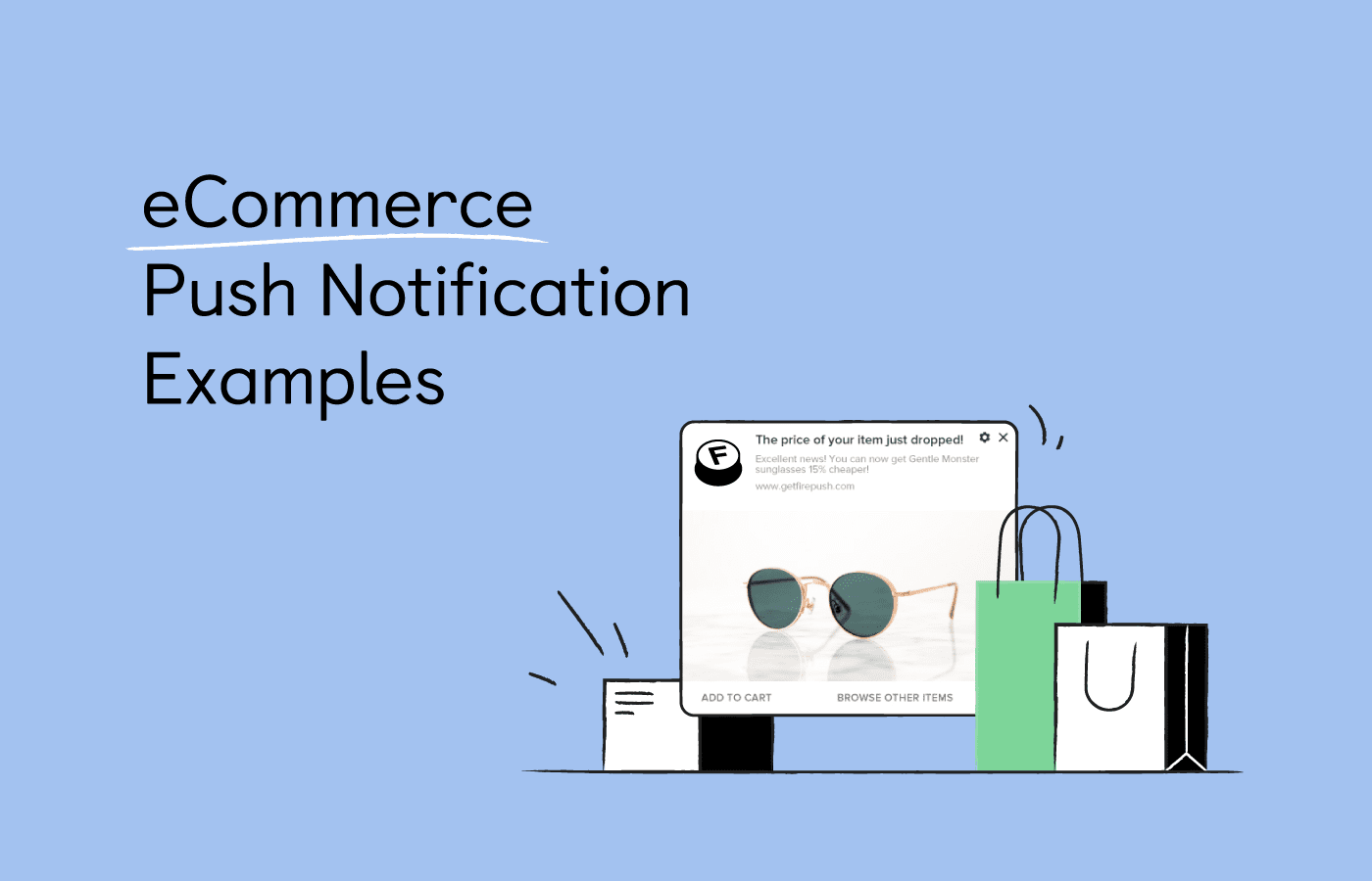 6 Best Push Notifications Examples to Engage Customers