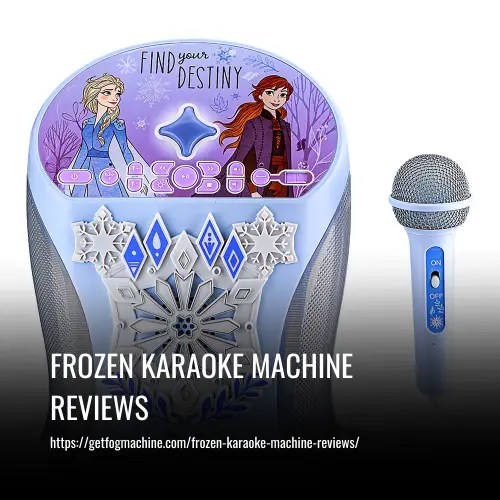 Frozen Karaoke Machine Reviews