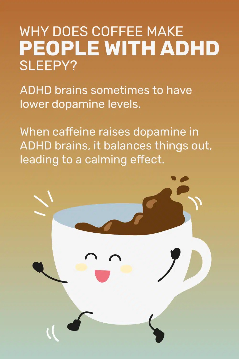 Why Does Coffee Make Me Sleepy ADHD