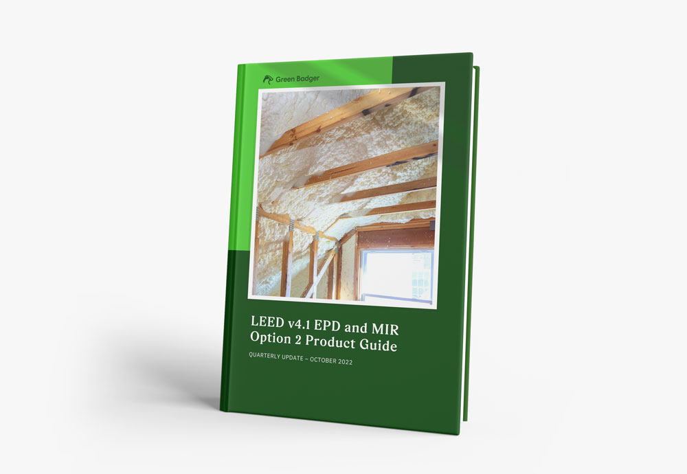 LEED v4.1 EPD and MIR Option 2 Product Guide Green Badger
