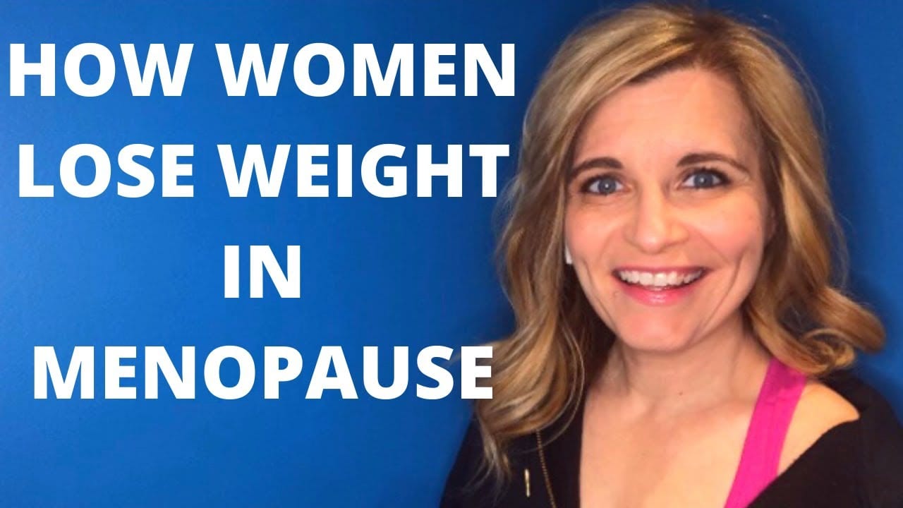 How Women Lose Weight In Menopause
