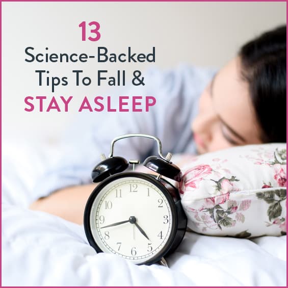13 ScienceBacked Tips to Fall And Stay Asleep