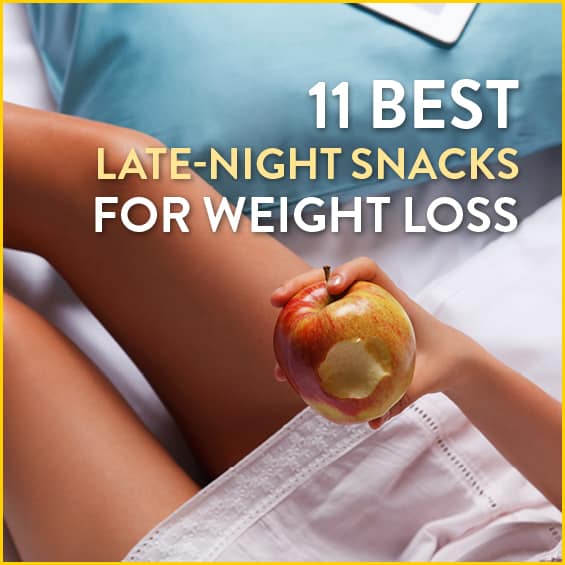 10 Healthy LateNight Snacks Healthy late night meals for weight loss