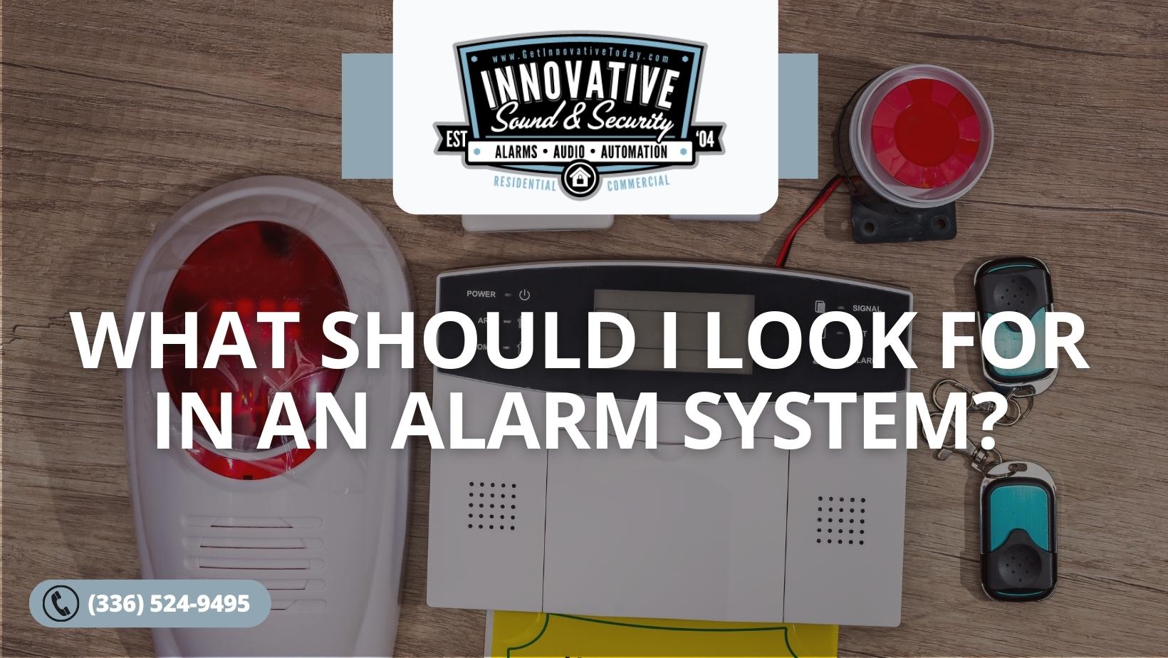 Alarm Systems What to Look for Innovative Sound & Security
