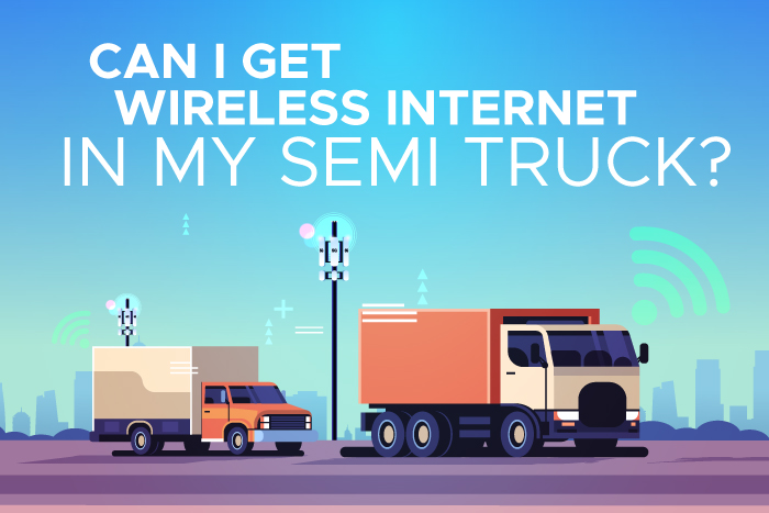 Can I Get Wireless in My Semi Truck?