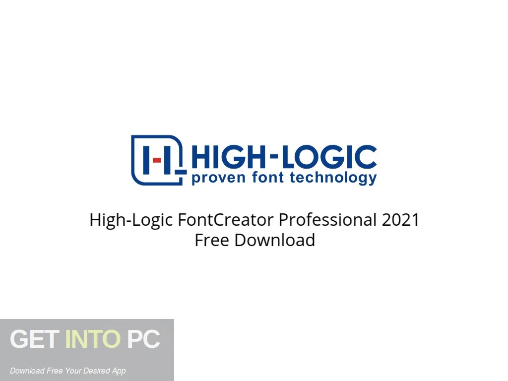 HighLogic FontCreator Professional 2021 Free Download Get Into PC