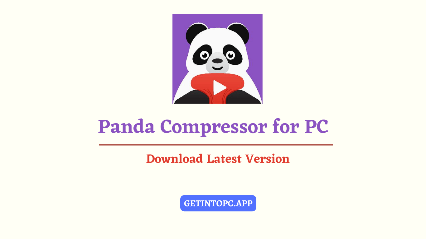 Download Panda Video Compressor for PC (Updated 2023)