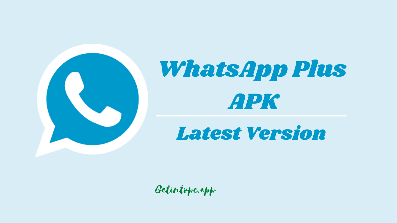 WhatsApp Plus APK Download (Official) Latest Version for Android