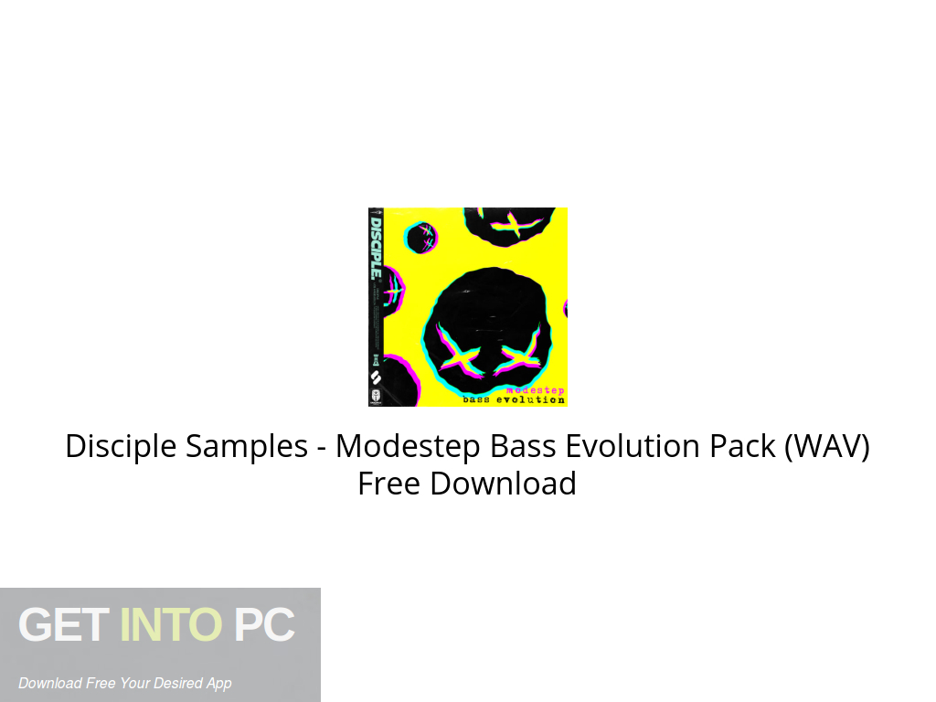 Disciple Samples Modestep Bass Evolution Pack (WAV) Free Download