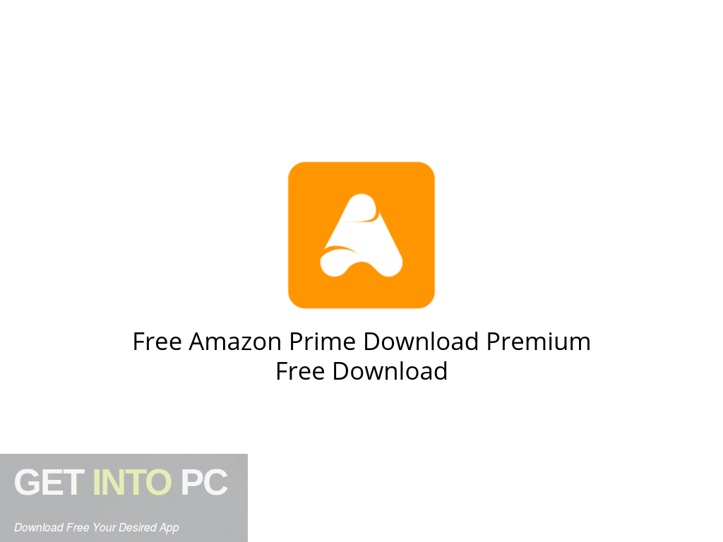 Free Amazon Prime Download Premium Free Download