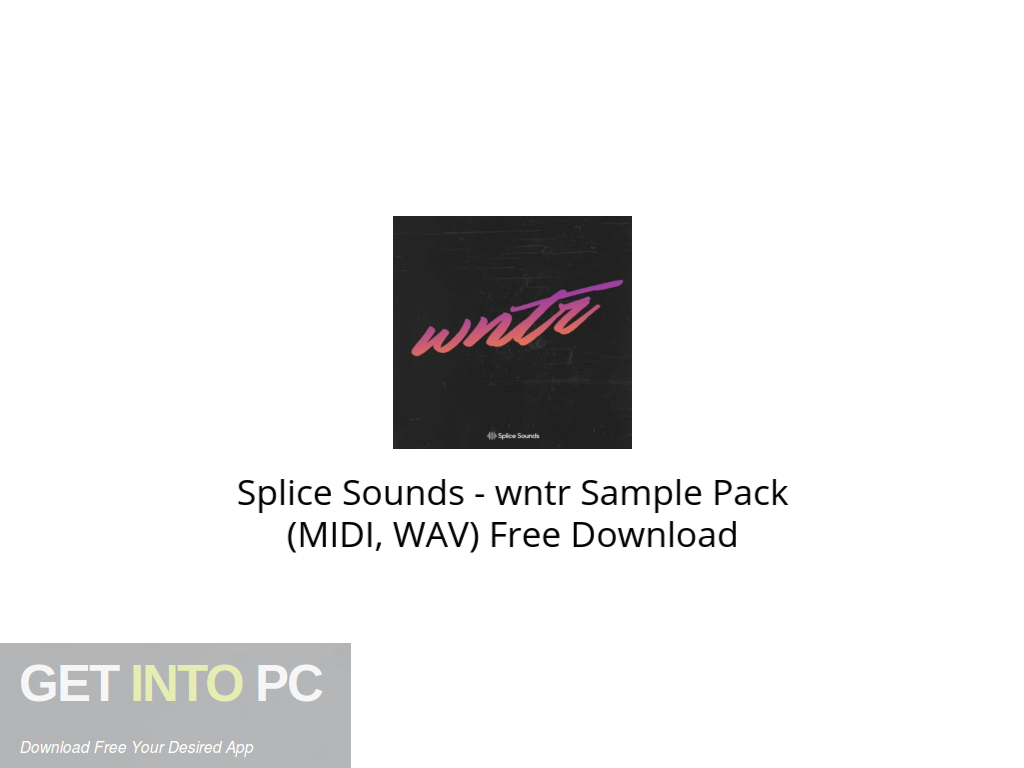 Splice Sounds wntr Sample Pack (MIDI, WAV) Free Download
