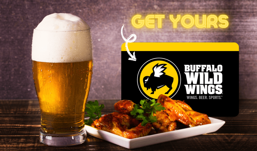 Get a FREE Buffalo Wild Wings Gift Card! Get It Free