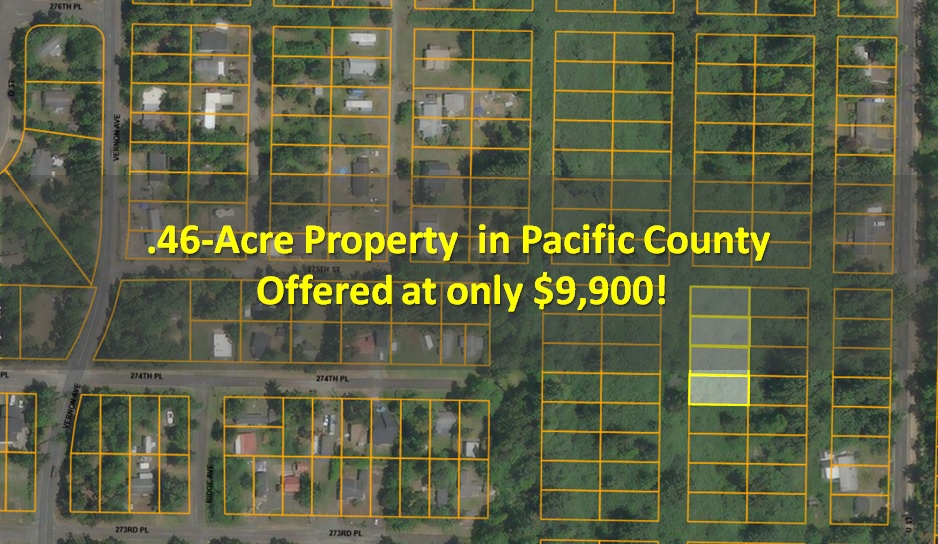 .46Acre Property in Pacific County Offered at only 9,900! Get Land